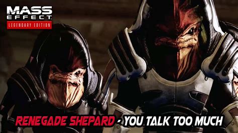 You Talk Too Much Renegade Shepard Mass Effect 2 Legendary