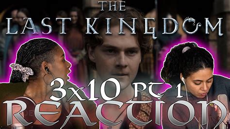 The Last Kingdom Season 3 Episode 10 Part 1 Triggered Reaction