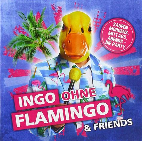Saufen Morgens Mittags Abends Die Party Ingo Ohne Flamingo Amazonde Musik Cds And Vinyl
