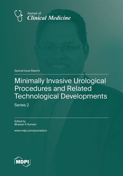 Minimally Invasive Urological Procedures And Related Technological Developments—series 2 Mdpi