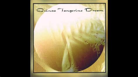 Tangerine Dream Quinoa Main Part Youtube