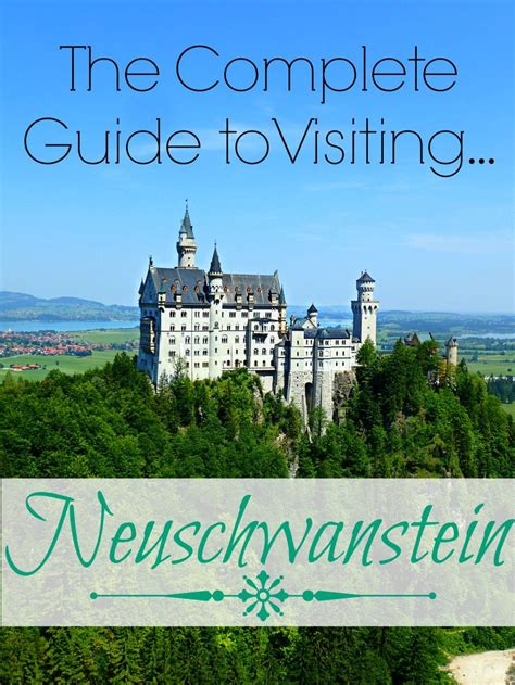 The Complete Guide To Visiting Neuschwanstein Castle Artofit
