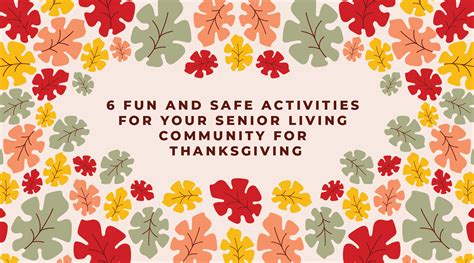 6 Thanksgiving Activities For Your Senior Living Community Welbi