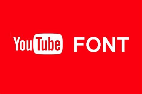 Youtube Fonts All The Information You Want To Know