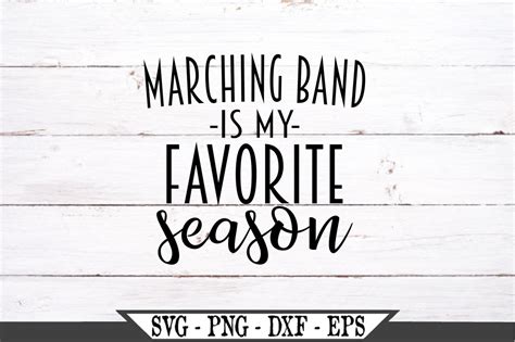 Marching Band Is My Favorite Season Svg Vector Cut File For Etsy