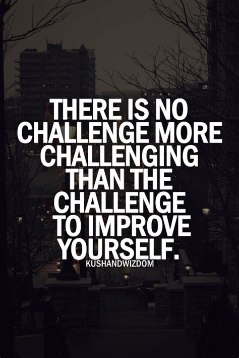 Famous Quotes About Challenging Yourself Quotesgram