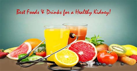 Best Foods And Drinks For A Healthy Kidney Healthy Kidneys Food Healthy