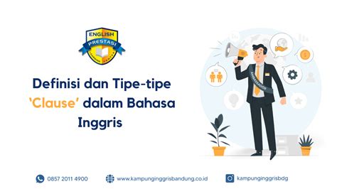 Definisi Dan Tipe Tipe Clause Dalam Bahasa Inggris Kampung Inggris Bandung E Plc