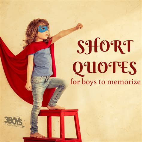 15 Sweet And Short Quotes For Boys