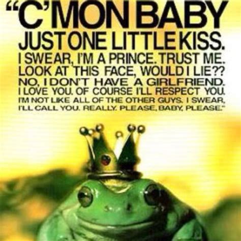 00:02:46 you girls, stop tormentin' that poor little kitty. so many frogs that we kiss | Vintage funny quotes, Friends quotes funny, Frog quotes