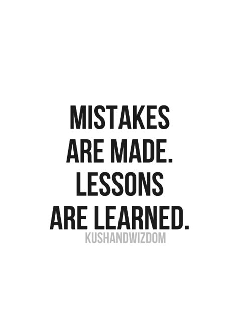 Mistakes Are Made Lessons Are Learned Pictures Photos And Images For