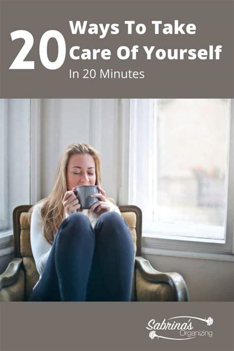 20 Ways To Take Care Of Yourself In 20 Minutes Sabrinas Organizing