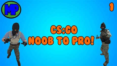 Csgo Noob To Pro Ep1 Starter Pistols Youtube