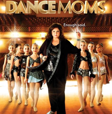 ‘dance Moms Quotes 25 Sayings From The Lifetime Show To Share On