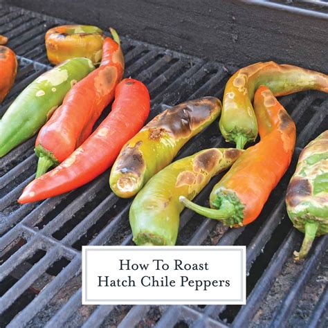 How To Roast Hatch Chile Peppers Video Easy Steps For
