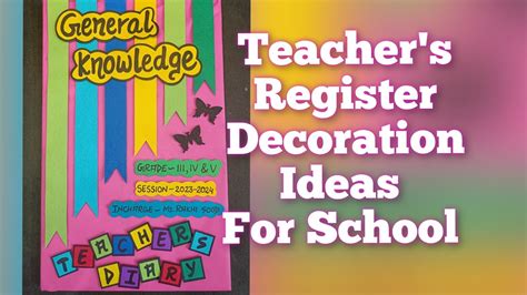 Register Decoration Ideas For School How To Decorate Teachers