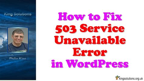 How To Fix 503 Service Unavailable Error In Wordpress Youtube