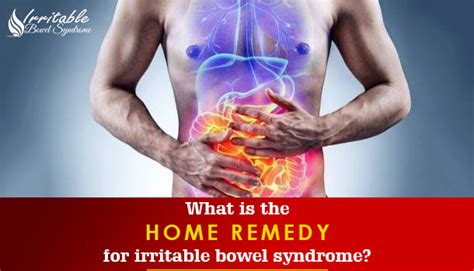 What Is The Home Remedy For Irritable Bowel Syndrome Irritable Bowel Syndrome