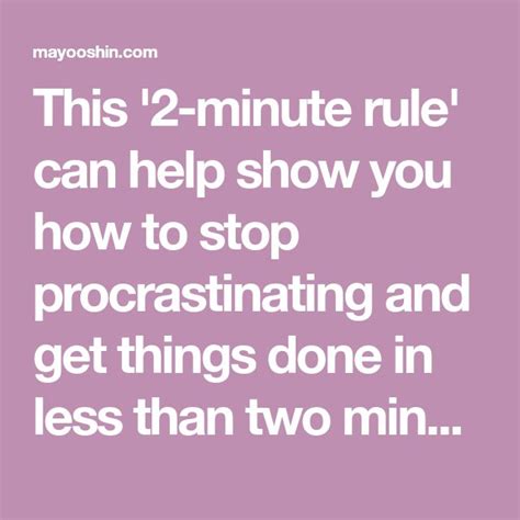 This 2 Minute Rule Can Help Show You How To Stop Procrastinating And