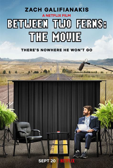 >!twas the butler!< anyone else see the comedians in cars where jerry absolutely decimated zach between the ferns? Between Two Ferns: The Movie TV Poster (#1 of 2) - IMP Awards