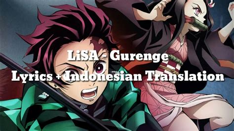 Kimetsu No Yaiba Opening 『lisa Gurenge Lyrics Indonesian