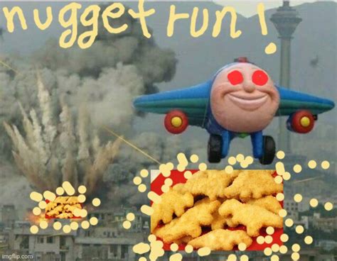 Chicken Nuggies For All Imgflip