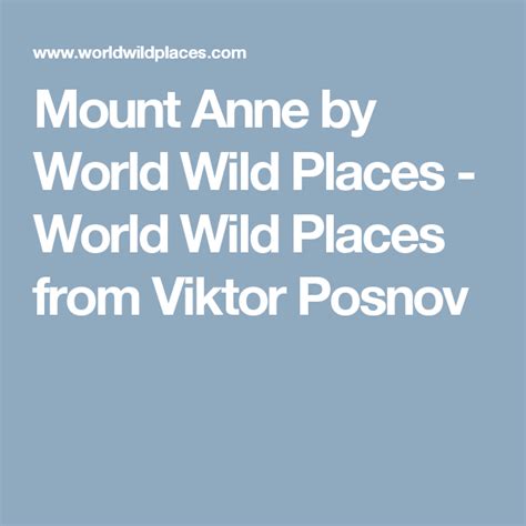 Mount Anne By World Wild Places World Wild Places From Viktor Posnov