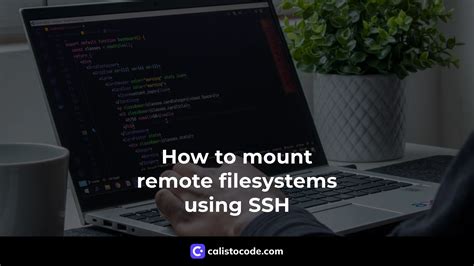 How To Mount Remote Filesystems Using Ssh A Comprehensive Guide
