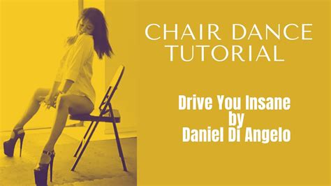 chair dance tutorial to drive you insane by daniel di angelo tutorial in the description