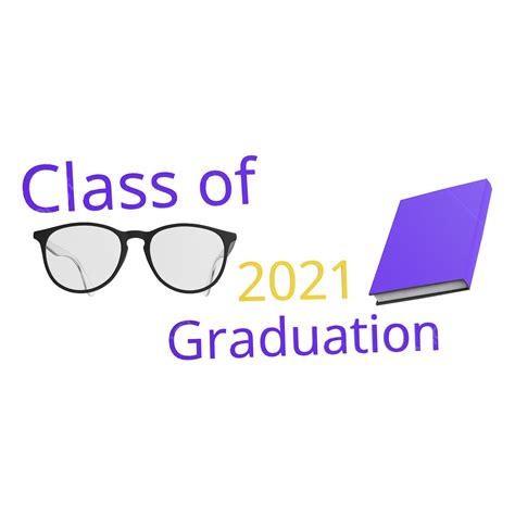 Congratulations Graduates Class Of 2021 Class Graduate 2021 Png