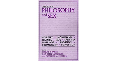 Philosophy And Sex By Robert B Baker