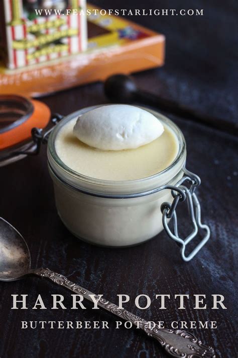 Harry Potter Butterbeer Pot De Creme Feast Of Starlight Recipe Pot De Creme Harry Potter