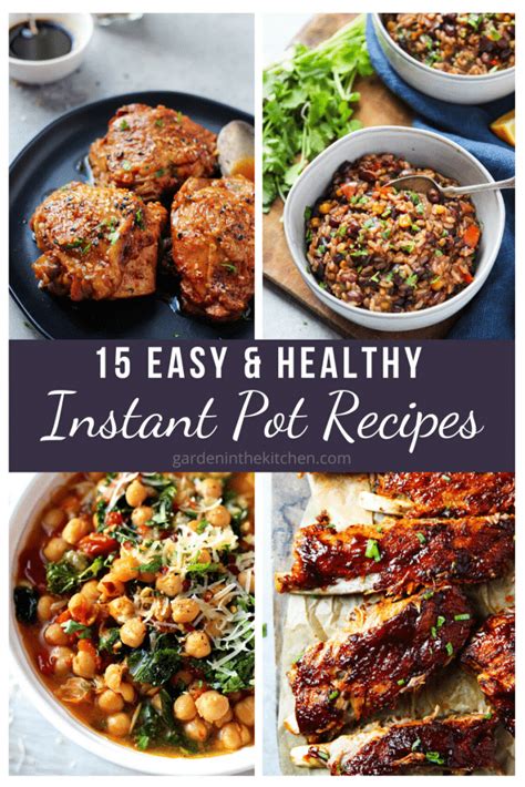 15 Easy And Healthy Instant Pot Recipes Garden In The Kitchen