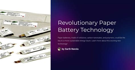 Revolutionary Paper Battery Technology