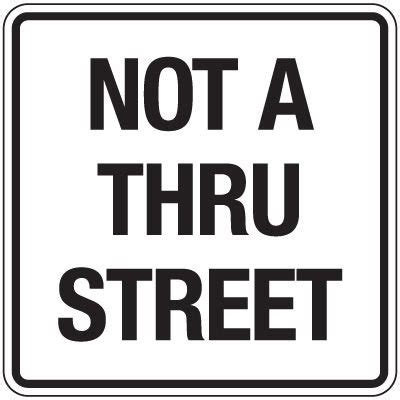 Reflective Parking Lot Signs Not A Thru Street Seton