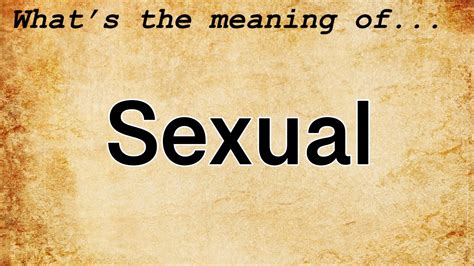 Sexual Meaning Definition Of Sexual Youtube