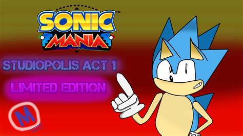 Sonic Mania Studiopolis Act 1 Limited Editon Youtube