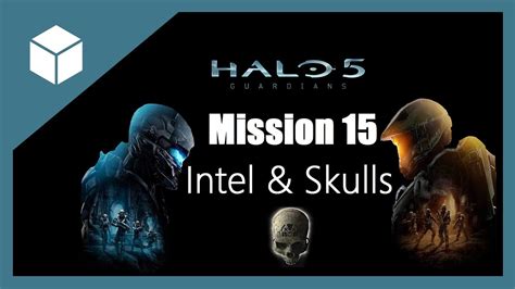 Halo 5 Guardians Mission 15 Guardians All Collectibles Intel And