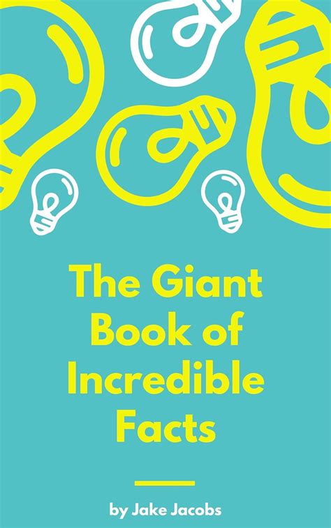 The Giant Book Of Incredible Facts The Big Book Of Facts 1 Ebook