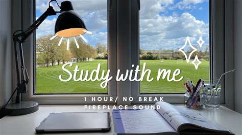 1hr No Break Study With Me Real Time Fireplace Sound In Oxford