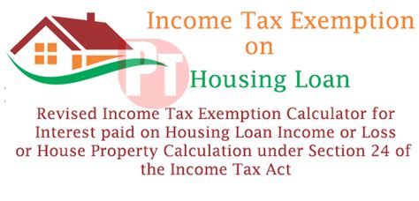 Revised Income Tax Exemption Calculator For Interest Paid On Housing