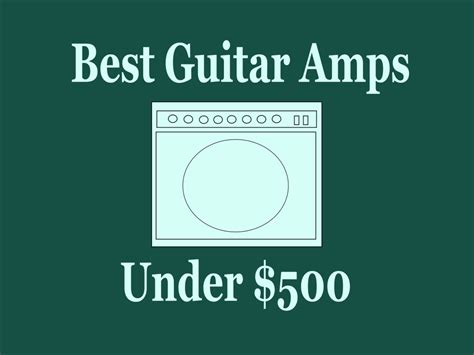 12 Best Guitar Amps Under 500 Solid State Tube And Modeling Spinditty