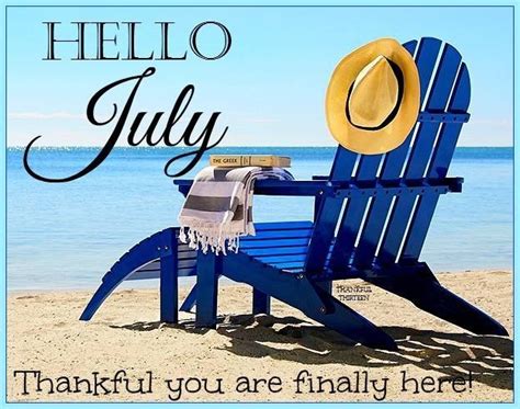 Hello July Months Month July Hello July July Quotes July Quote Hello