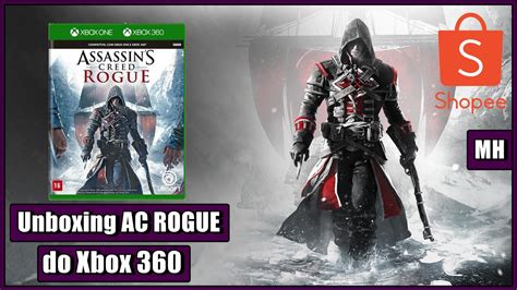Unboxing Assasin S Creed Rogue Para Xbox One E Xbox Shopee Youtube