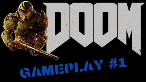 Doom 2016 Gameplay Youtube