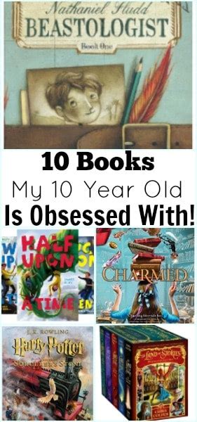10 Books My 10 Year Old Is Obsessed With Books For 10