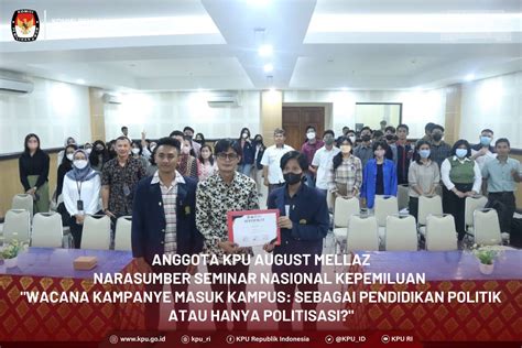 Kpu Ri On Twitter Temanpemilih Anggota Kpu August Mellaz Menjadi