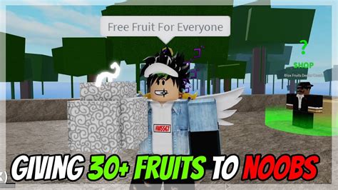 Buying 30 Fruits And Giving Them To Noobs On Blox Fruits Roblox