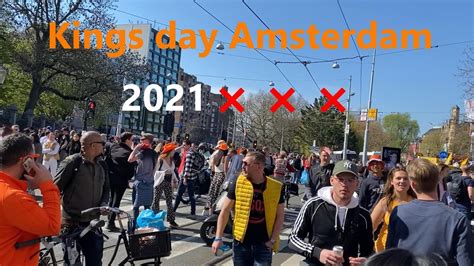 Kings Day Amsterdam 2021 🇾🇪 Youtube