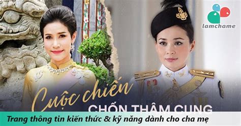 Gần đây, hoàng quý phi sineenat wongvajirapakdi của hoàng gia thái lan đang bị công kích bởi một nhóm đối tượng ẩn danh. Hoàng quý phi Thái Lan âm mưu lật đổ Hoàng hậu với những ...